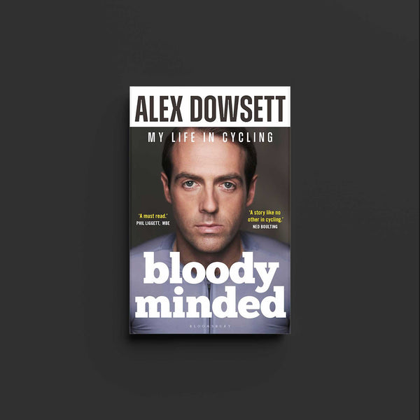 Bloody Minded - Alex Dowsett